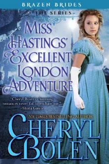 Miss Hastings' Excellent London Adventure (Brazen Brides Book 4) Read online
