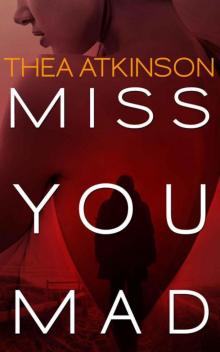 Miss You Mad: a psychological romance novel