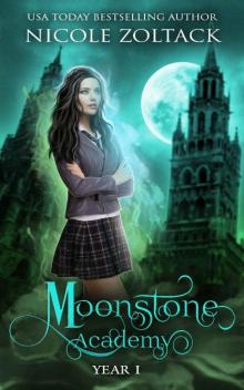 Moonstone Academy: Year One: A Mayhem of Magic World Story Read online