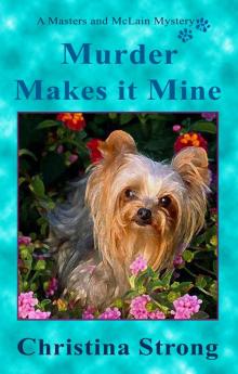Murder Makes it Mine (Masters & McLain Mystery Book 1) Read online