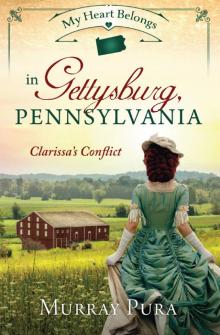 My Heart Belongs in Gettysburg, Pennsylvania Read online