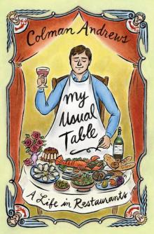 My Usual Table: A Life in Restaurants Read online