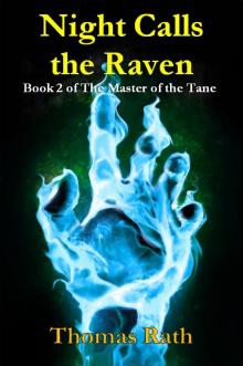 Night Calls the Raven (Book 2 of The Master of the Tane) Read online