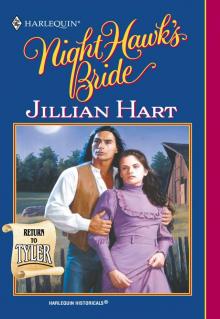 Night Hawk'S Bride (Tyler) (Harlequin Historical Series, No 558) Read online