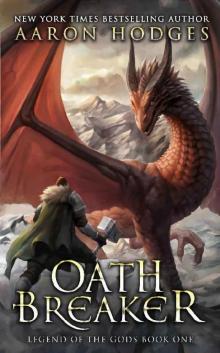 Oathbreaker (Legend of the Gods Book 1) Read online