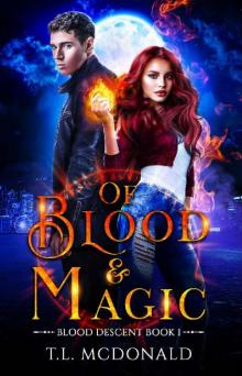 Of Blood & Magic: Blood Descent Book 1 Read online