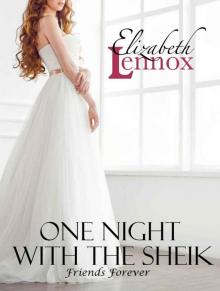 One Night With the Sheik (Friends Forever Book 4) Read online