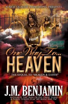 One Way To Heaven (The Sequel to Heaven & Earth) Read online