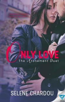 Only Love (The Atonement Duet Book 2) Read online