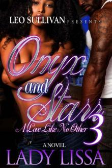 Onyx and Starr 3: A Love Like No Other Read online