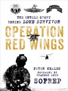 Operation Red Wings: The Untold Story Behind Lone Survivor (Kindle Single) (SOFREP)