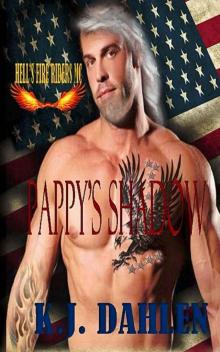 Pappy's Shadow: Miltary MC Romance (Hell's Fire Riders Mc Book 1) Read online
