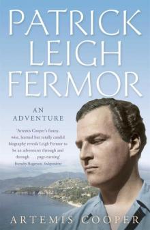 Patrick Leigh Fermor: An Adventure Read online