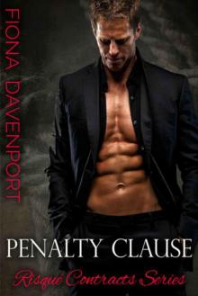 Penalty Clause (Risqué Contracts Book 1) Read online