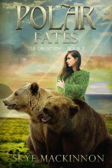 Polar Fates: A Reverse Harem Novel (The Drowning Book 2) Read online