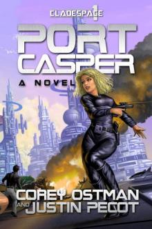 Port Casper (Cladespace Book 1) Read online