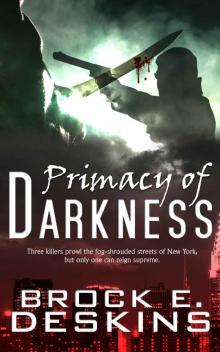 Primacy of Darkness Read online