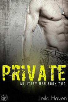 PRIVATE: A Military Romance Novel (Military Men Book 2)