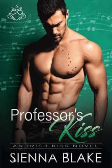 Professor's Kiss: A Second Chance, Bully Romance. (Irish Kiss Book 2) Read online