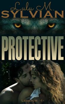 Protective: Legatum - Book 1