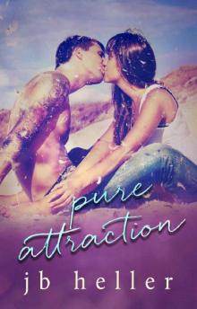 Pure Attraction (Attraction Series Book 2) Read online