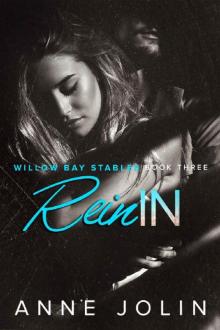 Rein In (Willow Bay Stables Book 3) Read online