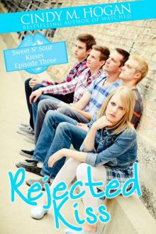 Rejected Kiss (Sweet N' Sour Kisses Read online
