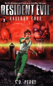 Resident Evil – Caliban Cove Read online