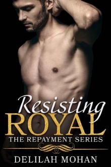 Resisting Royal (The Repayment Series) Read online