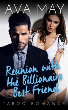 Reunion With The Billionaire Best Friend (BBW Contemporary Romance) Read online