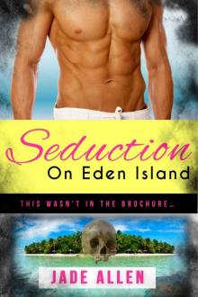 Romance: Romantic Suspense: Seduction On Eden Island: (Dark Contemporary Romance) (Science Fiction Romance) (Romantic Suspense Mystery Romance Books) (Contemporary Romance) Read online
