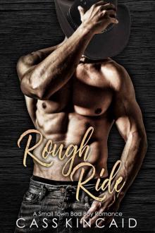 Rough Ride: A Small Town Bad Boy Romance Read online