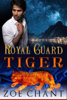 Royal Guard Tiger (Shifter Kingdom Book 2) Read online