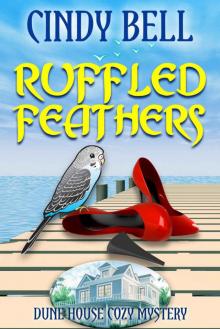 Ruffled Feathers (Dune House Cozy Mystery Book 7)