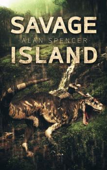 Savage Island: A Dinosaur Thriller Read online