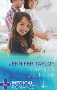 Saving His Little Miracle (Mills & Boon Medical) Read online