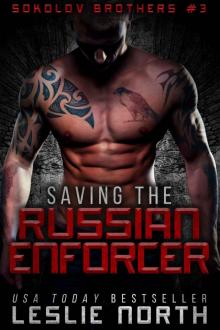 Saving the Russian Enforcer: Sokolov Brothers Book Three