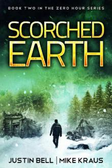 Scorched Earth: Book 2 in the Thrilling Post-Apocalyptic Survival Series: (Zero Hour - Book 2) Read online
