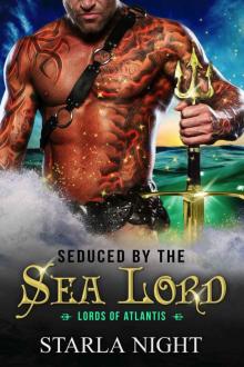 Seduced by the Sea Lord (Lords of Atlantis Book 1) Read online