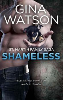 Shameless (St. Martin Family Saga) Read online