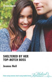 Sheltered by Her Top-Notch Boss Read online