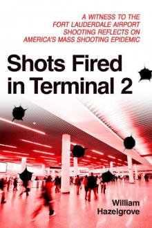 Shots Fired in Terminal 2 Read online