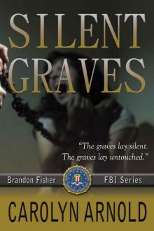 Silent Graves (Brandon Fisher FBI Series)