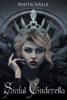 Sinful Cinderella (Dark Fairy Tale Queen Series Book 1) Read online