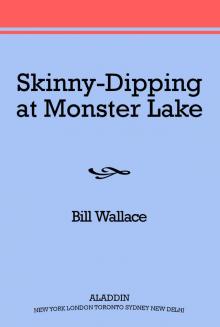 Skinny-Dipping at Monster Lake Read online