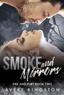 Smoke and Mirrors: (Fire and Fury Book Two) Read online