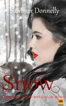 Snow_A Retelling of Rose-Red and Snow-White Read online