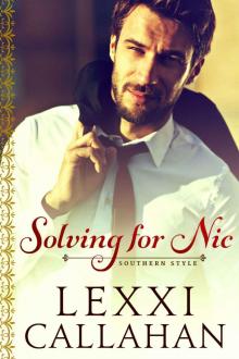 Solving for Nic (Self Made Men...Southern Style Book 2) Read online