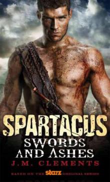 Spartacus - Swords and Ashes Read online