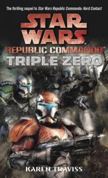 Star Wars: Republic Commando: Triple Zero rc-3 Read online